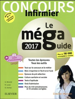Le méga guide 2017 - concours infirmier (7e édition)