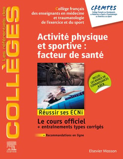 Activité physique et sportive : facteur de santé - réussir ses ECNi - le cours officiel + entraînements types corrigés