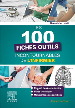 Les 101 fiches outils incontournables de l'infirmier