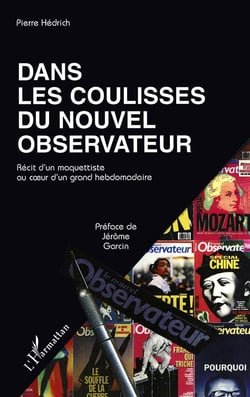 Dans les coulisses du nouvel observateur - récit d'un maquettiste au coeur d'un grand hebdomadaire