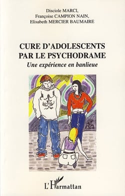 Cure d'adolescents par le psychodrame - une expérience en banlieue