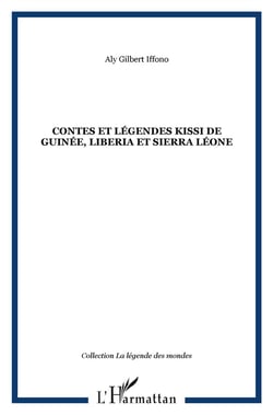 Contes et légendes Kissi de Guinée, Liberia et Sierra Leone
