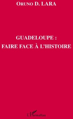 Guadeloupe - faire face à l'histoire
