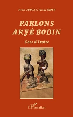 Parlons akyé bodin - côte d'Ivoire