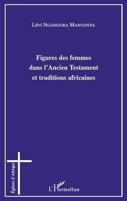 Figures des femmes dans l'ancien testament et traditions africaines