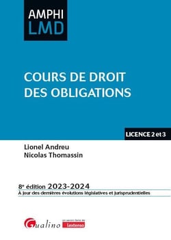 Cours de droit des obligations : À jour des dernières évolutions législatives et jurisprudentielles (8e édition)
