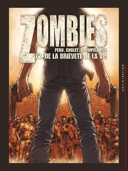 Zombies Tome 2 : de la brièveté de la vie