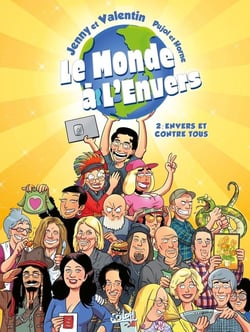 Le monde à l'envers Tome 2 : envers et contre tous !