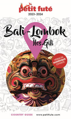 Country guide : Bali, Lombok, îles Gili