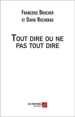 Tout dire ou ne pas tout dire