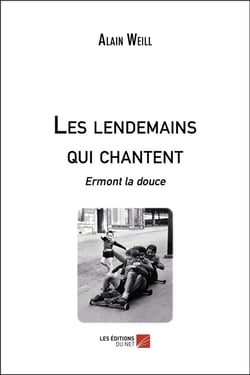 Les lendemains qui chantent - Ermont la douce