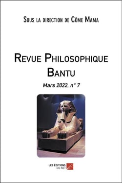 Revue philosophique Bantu n.7 : mars 2022
