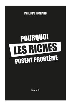 Pourquoi les riches posent problème