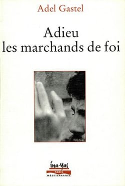 Adieu les marchands de foi