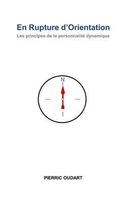 En rupture d'orientation - les principes de la personnalité dynamique