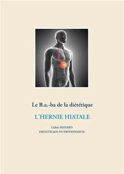 Le b.a.-ba diététique de l'hernie hiatale