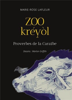 Zoo Kréyòl : Proverbes de la Caraïbe