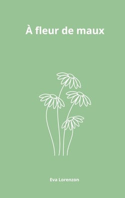 À fleur de maux