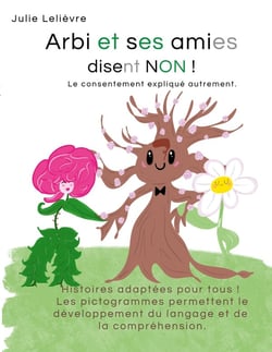 Arbi et ses amies disent non ! : Le consentement expliqué autrement.