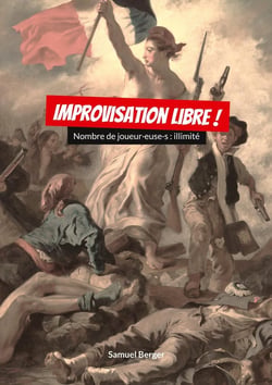 Improvisation Libre ! : Nombre de joueur·euse·s : illimité