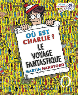 Où est Charlie ? : le voyage fantastique
