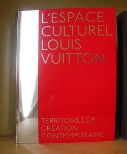 L'espace culturel Louis Vuitton - territoires de création contemporaine