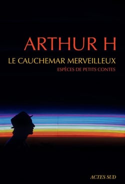 Le cauchemar merveilleux - especes de petits contes