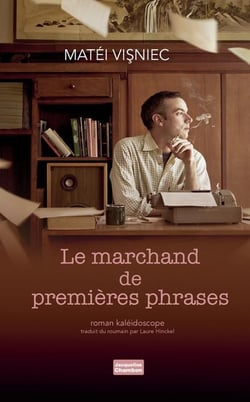 Le marchand de premieres phrases - roman kaleidoscope