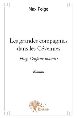 Les grandes compagnies dans les cévennes