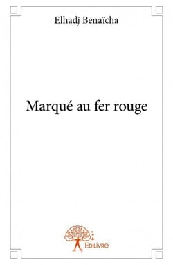 Marqué au fer rouge