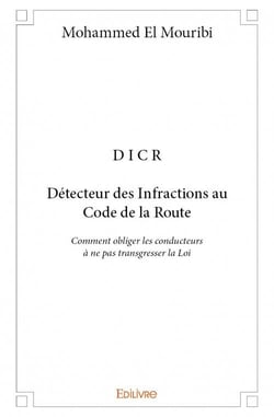 D i c r  - détecteur des infractions au code de la route - comment obliger les conducteurs à ne pas transgresser la loi
