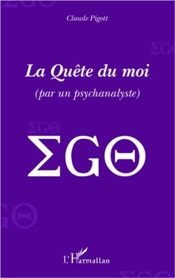 La quête du moi (par un psychanalyste)