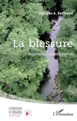 La blessure : Nouvelles corréziennes