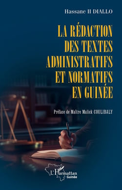 La rédaction des textes administratifs et normatifs en Guinée