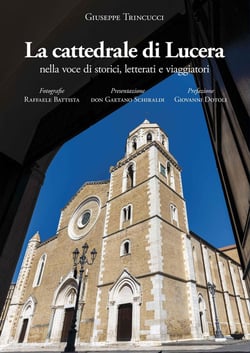 La Cattedrale di Lucera nella voce di storici, letterati e viaggiatori