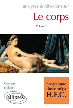 Le corps - vol.2 - programme classe préparatoire HEC