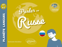 Parler en russe A1-A2 : Avec fichiers audio