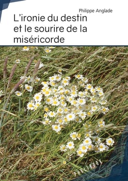 L'ironie du destin et le sourire de la misericorde