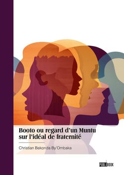 Booto ou regard d'un Muntu  sur l'idéal de fraternité