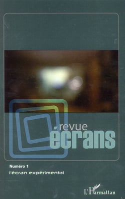 L'écran expérimental