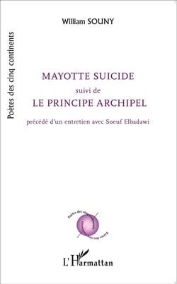 Mayotte suicide - le principe archipel - entretien avec Soeuf Elbadawi