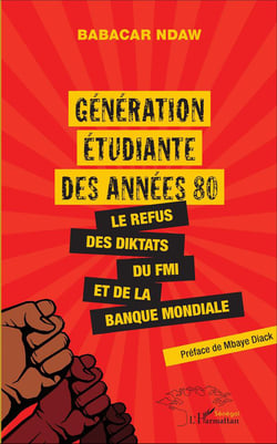 Génération étudiante des années 80 : le refus des diktats, du FMI et de la banque mondiale