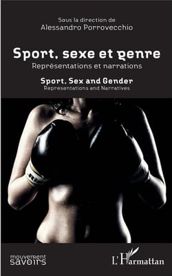 Sport, sexe et genre - représentations et narrations - sport, sexe and gender - representations and narratives