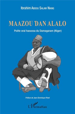 Maazou Dan Alalo - poète oral haoussa du Damagaram (Niger)