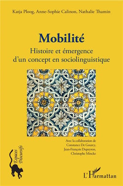 Mobilité - histoire et émergence d'un concept en sociolinguistique
