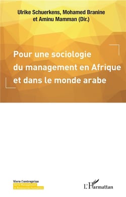 Pour une sociologie du management en Afrique et dans le monde arabe