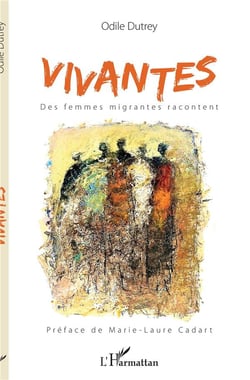 Vivantes - des femmes migrantes racontent