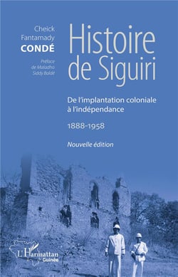 Histoire de Siguiri - de l'implantation coloniale à l'indépendance 1888-1958