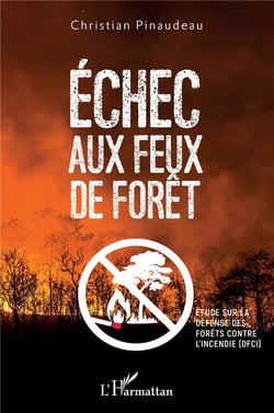 Échec aux feux de forêt - étude sur la défense des forêts contre l'incendie (DFCI)