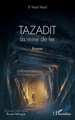 Tazadit : la mine de fer